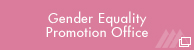 Gender Equality Promotion Office