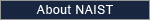 About NAIST