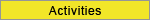 Activities