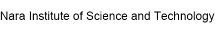 Nara Institute of Science and Technology
Top Global University Project