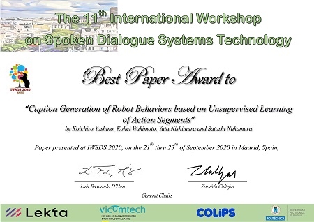 知能コミュニケーション研究室の吉野 幸一郎助教らが、国際ワークショップIWSDS 2020においてBest Paper Awardを受賞(2020/9/21)